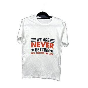 Taylor Swift Lyrical Tee 'We are never getting back together' Unisex SZ S:NWOT